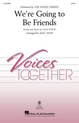 We're Going to Be Friends Two-Part choral sheet music cover